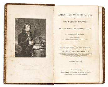 (NATURAL HISTORY.) Alexander Wilson; and Charles Lucien Bonaparte. American Ornithology;